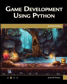 Game Development Using Python by James R. Parker, 9781683926276