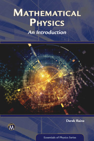 Mathematical Physics (An Introduction) by Derek Raine, 9781683922056