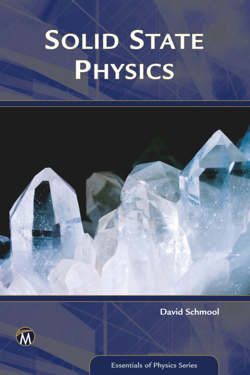 Solid State Physics (From the Material Properties of Solids to Nanotechnologies) by David Schmool, 9781942270775