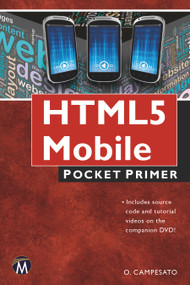 HTML5 Mobile (Pocket Primer) by Oswald Campesato, 9781938549663