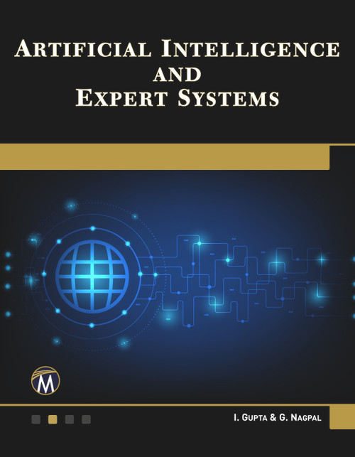 Artificial Intelligence and Expert Systems by I. Gupta, G. Nagpal, 9781683925071