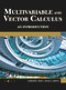 Multivariable and Vector Calculus (An Introduction) by David A. Santos, Sarhan M. Musa, 9781936420285