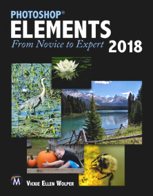Photoshop Elements 2018 (From Novice to Expert) by Vickie Ellen Wolper, 9781683922339