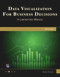 Data Visualization for Business Decisions (A Laboratory Manual) by Andres Fortino, 9781683925958