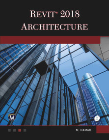Revit 2018 Architecture by Munir Hamad, 9781683921486