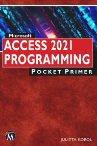 Microsoft Access 2021 Programming Pocket Primer by Julitta Korol, 9781683928898