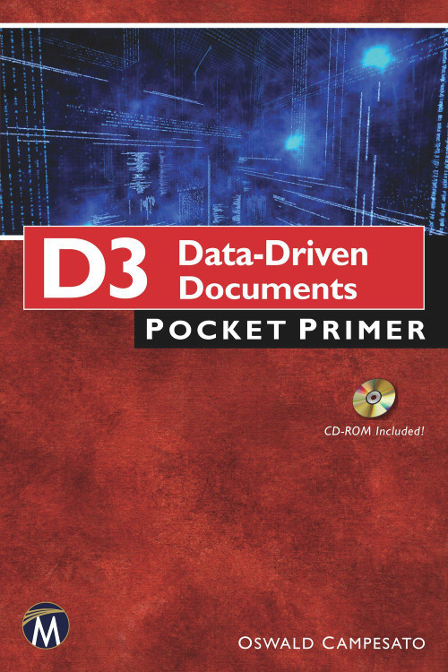 D3 Data-Driven Documents Pocket Primer by Oswald Campesato, 9781938549656