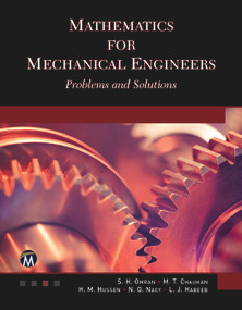 Mathematics for Mechanical Engineers (Problems and Solutions) by S. H. Omran, M. T. Chaichan, H. M. Hussen, N. G. Nacy, L. J. Habeeb, 9781683927907