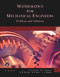 Mathematics for Mechanical Engineers (Problems and Solutions) by S. H. Omran, M. T. Chaichan, H. M. Hussen, N. G. Nacy, L. J. Habeeb, 9781683927907