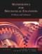 Mathematics for Mechanical Engineers (Problems and Solutions) by S. H. Omran, M. T. Chaichan, H. M. Hussen, N. G. Nacy, L. J. Habeeb, 9781683927907