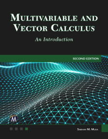 Multivariable and Vector Calculus (An Introduction) - 9781683929192 by Sarhan M. Musa, 9781683929192