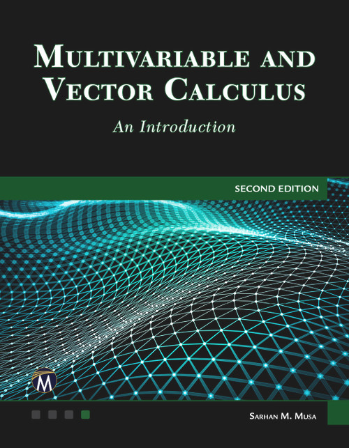 Multivariable and Vector Calculus (An Introduction) - 9781683929192 by Sarhan M. Musa, 9781683929192