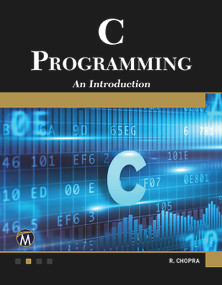 C Programming (A Self-Teaching Introduction) by Rajiv Chopra, 9781683920908