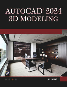 AutoCAD 2024 3D Modeling by Munir Hamad, 9781683929314