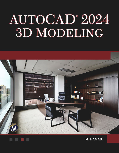 AutoCAD 2024 3D Modeling by Munir Hamad, 9781683929314