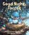 Good Night, Forest by Denise Brennan-Nelson, Marco Bucci, 9781585363889