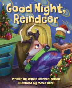 Good Night, Reindeer by Marco Bucci, Denise Brennan-Nelson, 9781585363704