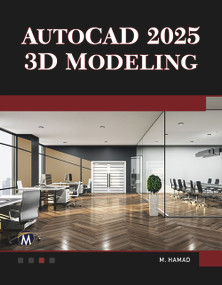 AutoCAD 2025 3D Modeling by Munir Hamad, 9781501523175