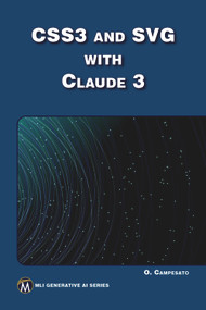 CSS3 and SVG with Claude 3 by Oswald Campesato, 9781501523366