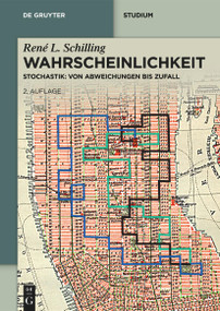 Wahrscheinlichkeit (Stochastik: von Abweichungen bis Zufall) (German Edition) by René L. Schilling, 9783111342115