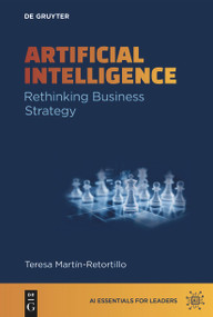 Artificial Intelligence (Rethinking Business Strategy) by Teresa Martín-Retortillo, 9783111582405