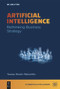 Artificial Intelligence (Rethinking Business Strategy) by Teresa Martín-Retortillo, 9783111582405