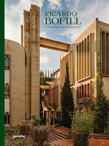 Ricardo Bofill (Visions of Architecture) by gestalten, Ricardo Bofill, Pablo Bofill, 9783967042023