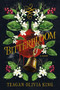 Bitterbloom by Teagan Olivia King, Molly von Borstel, 9798887981260