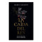 La caída del rey / When The King Falls (Spanish Edition) by Marie Niehoff, Ana Compañy Martínez, 9786073923675