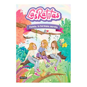 Las Ratitas 12. Violeta, la hermana secreta / The Ratitas 12. Violeta, the Secret Sister (Spanish Edition) by Las Ratitas, Isabel Lozano, 9786073924313