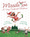 Missile Toe (A Very Confused Christmas) by Devin Scillian, Marty Kelley, 9781585363711
