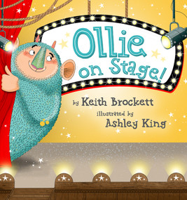 Ollie on Stage by Keith Brockett, Ashley King, 9781585364015