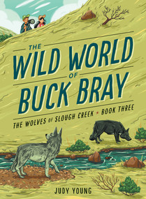 The Wolves of Slough Creek - 9781534110212 by Judy Young, 9781534110212