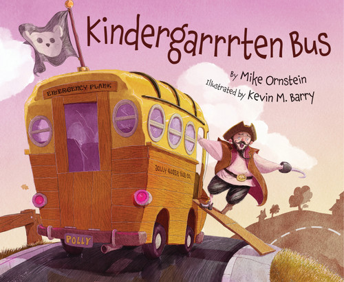 Kindergarrrten Bus - 9781534110472 by Mike Ornstein, Kevin M. Barry, 9781534110472