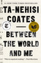 Between the World and Me - 9780812983814 by Ta-Nehisi Coates, 9780812983814
