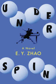 Underspin (A Novel) by E. Y. Zhao, 9781662603266