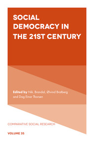 Social Democracy in the 21st Century by Nik Brandal, Øivind Bratberg, Dag Einar Thorsen, 9781839099557
