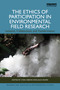 The Ethics of Participation in Environmental Field Research (Inclusion, Collaboration, and Transformation) by Lydia Gibson, Julia Sauma, 9781032343754