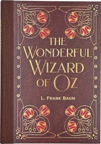 The Wonderful Wizard of Oz (Masterpiece Library Edition) by L. Frank Baum, W. W. Denslow, 9781441346025