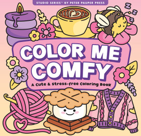 Color Me Comfy Adult Coloring Book (31 one-sided designs on thick paper) by , 9781441346094