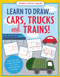 Learn to Draw…Cars, Trucks, & Trains - Follow the red lines in each step for instant success by Keri Steckler, 9781441346360
