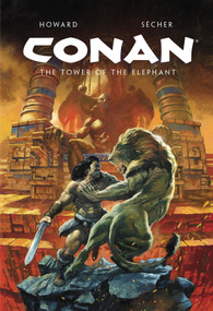 Conan Illustrated: The Tower of the Elephant by Robert E. Howard, Valentin Sécher, 9781787747685