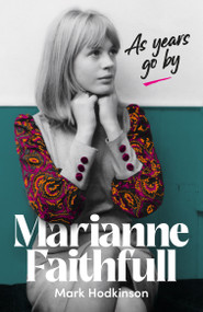 Marianne Faithfull by Mark Hodkinson, 9781917274081