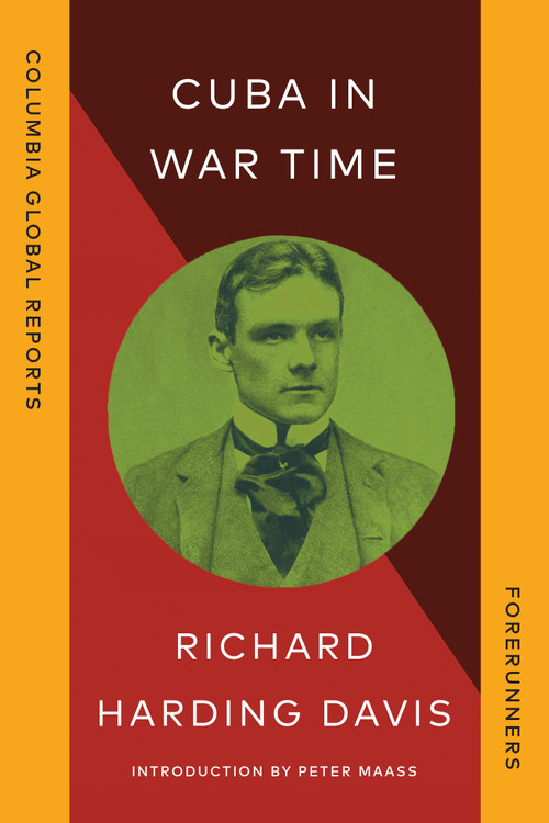 Cuba in War Time - 9781967190041 by Richard Harding Davis, Peter Maass