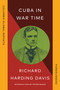 Cuba in War Time - 9781967190041 by Richard Harding Davis, Peter Maass