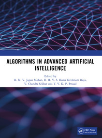 Algorithms in Advanced Artificial Intelligence by R. N. V. Jagan Mohan, B. H. V. S. Rama Krishnam Raju, V. Chandra Sekhar, T. V. K. P. Prasad, 9781041076469