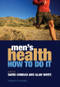 Men's Health (How to Do it) by David Conrad, Alan White, 9781846191923