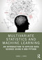 Multivariate Statistics and Machine Learning (An Introduction to Applied Data Science Using R and Python) by Daniel J. Denis, 9781032454283