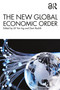 The New Global Economic Order by Lili Yan Ing, Dani Rodrik, 9781032945538