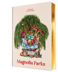 Magnolia Parks (Collector's Edition: Jessa's Version) by Jessa Hastings, Emmy Lawless, 9781464252914
